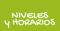 niveles y horarios